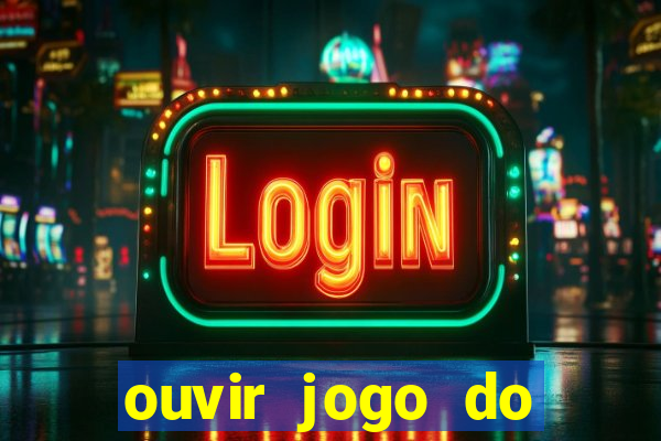 ouvir jogo do vasco ao vivo