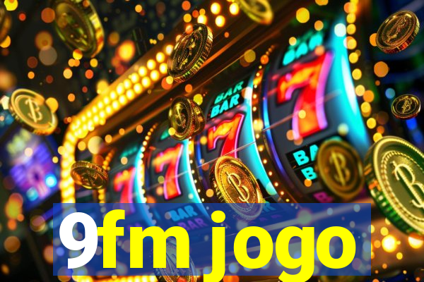 9fm jogo