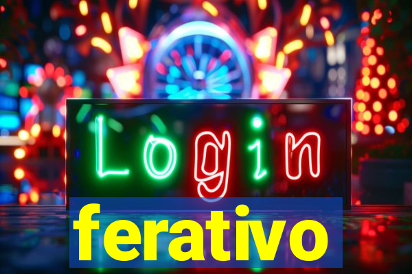 ferativo