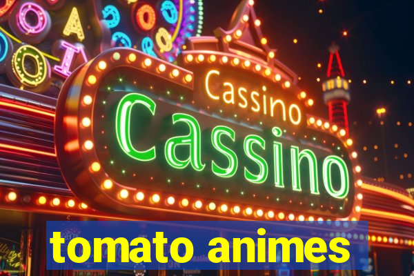 tomato animes