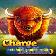 netshop games chat ao vivo