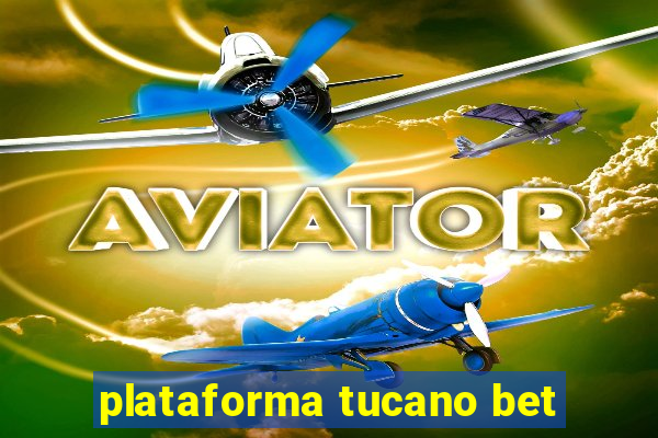 plataforma tucano bet