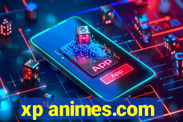 xp animes.com