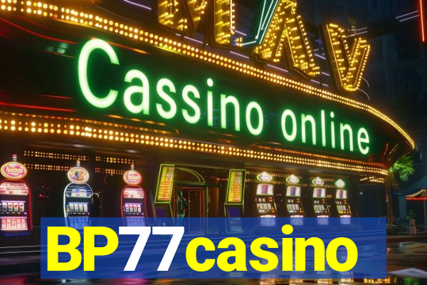 BP77casino