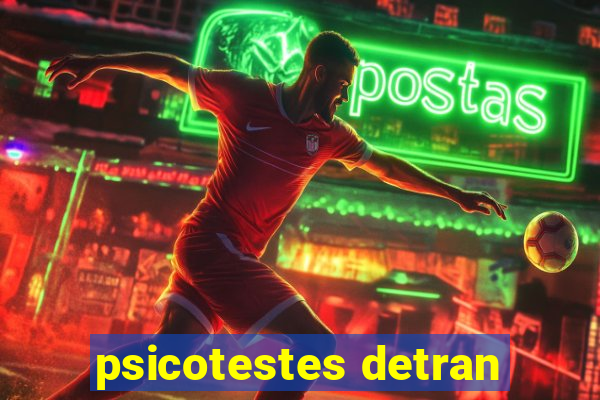 psicotestes detran