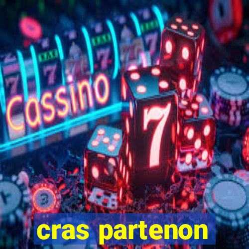 cras partenon