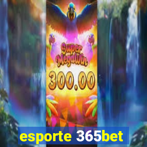 esporte 365bet