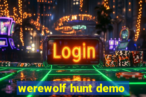 werewolf hunt demo