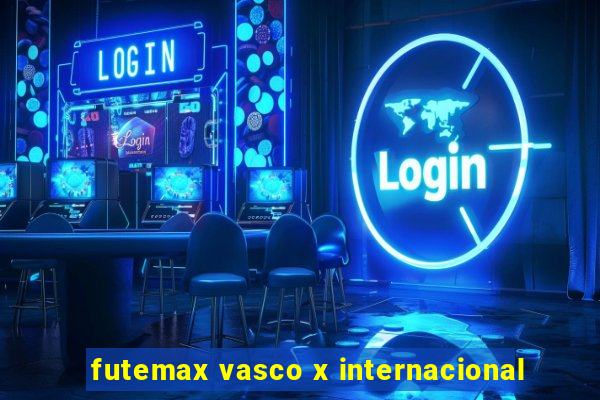 futemax vasco x internacional