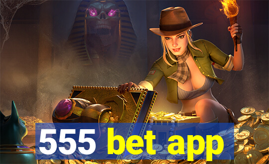 555 bet app