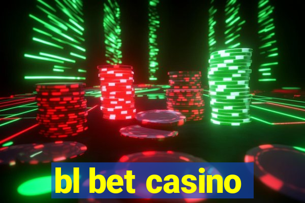 bl bet casino