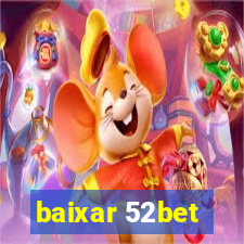 baixar 52bet