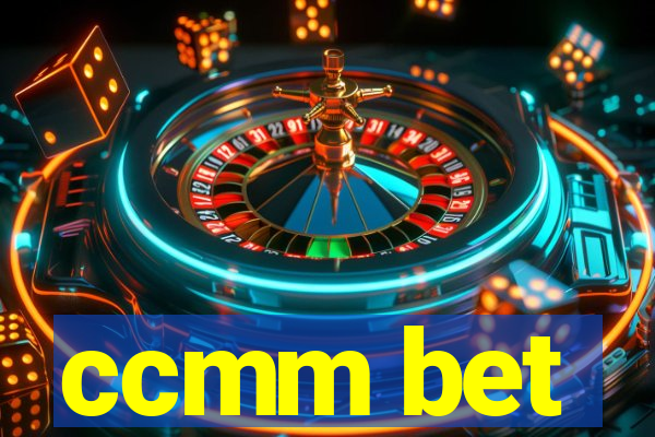 ccmm bet