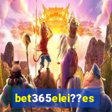 bet365elei??es