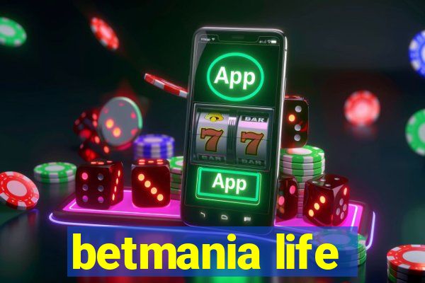 betmania life