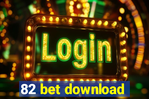 82 bet download