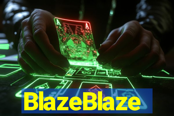 BlazeBlaze