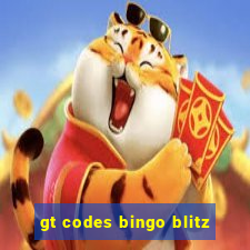 gt codes bingo blitz