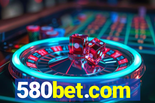 580bet.com