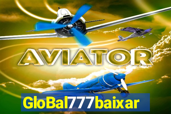 GloBal777baixar