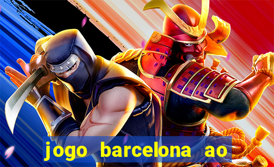 jogo barcelona ao vivo futemax