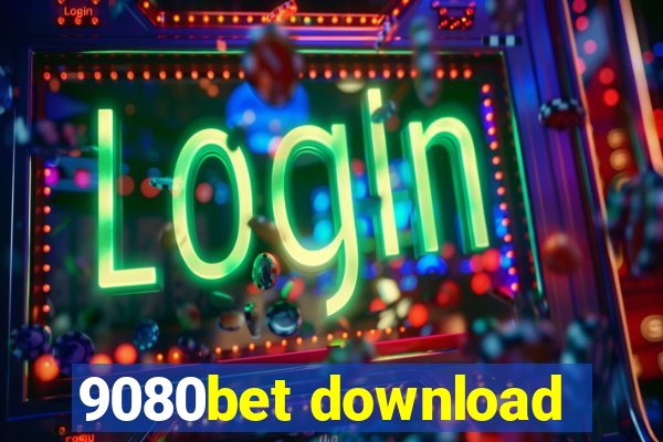 9080bet download