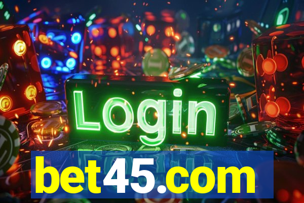 bet45.com