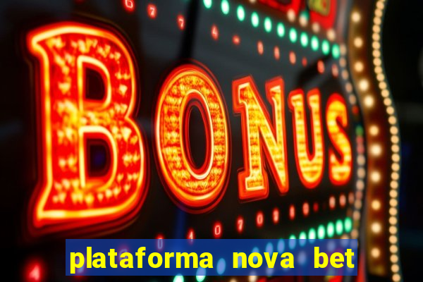 plataforma nova bet de 5 reais