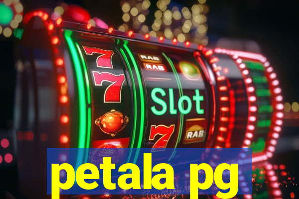 petala pg