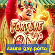 sauna gay porto