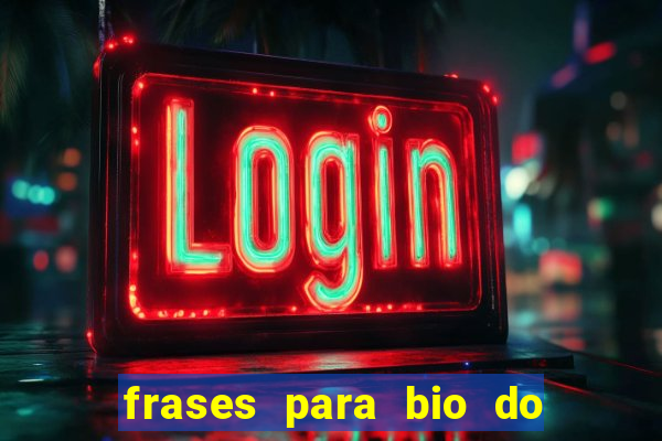 frases para bio do instagram de jogador