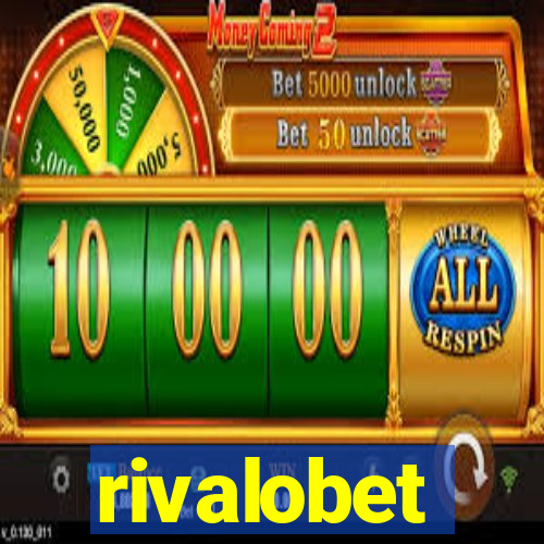 rivalobet