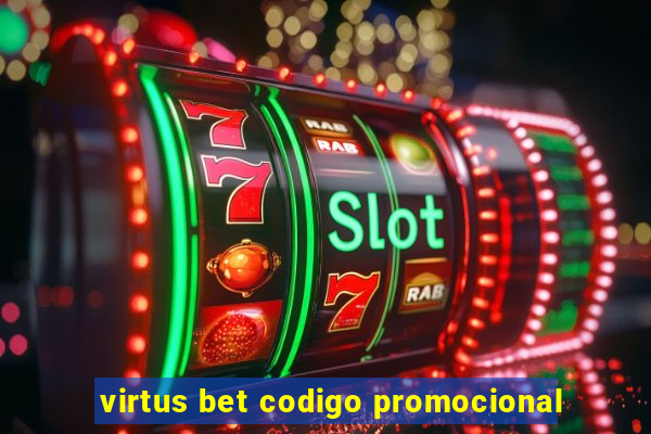 virtus bet codigo promocional