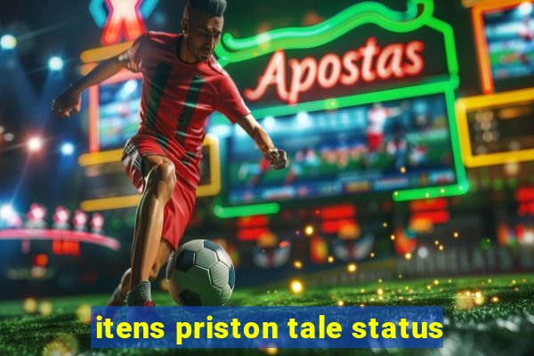 itens priston tale status