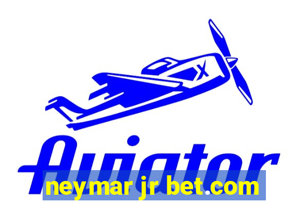 neymar jr bet.com