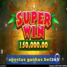 apostas ganhas bet365