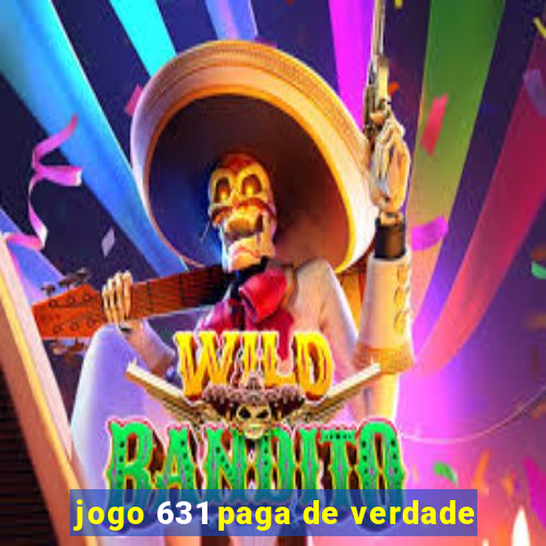 jogo 631 paga de verdade