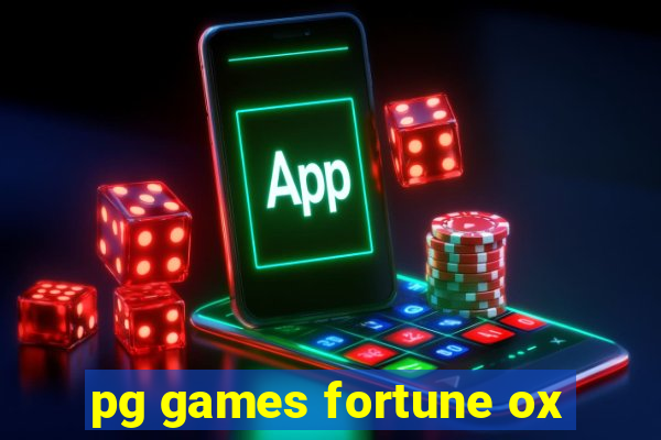 pg games fortune ox