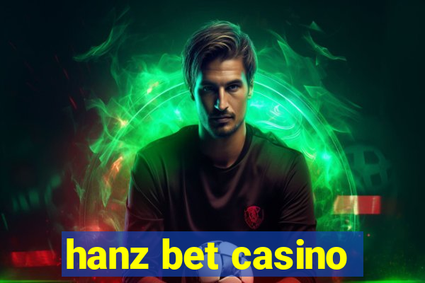 hanz bet casino