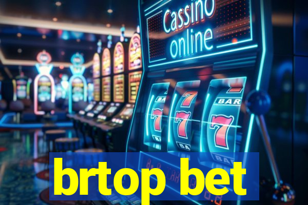 brtop bet