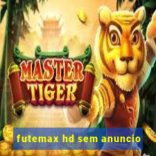 futemax hd sem anuncio