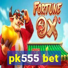 pk555 bet