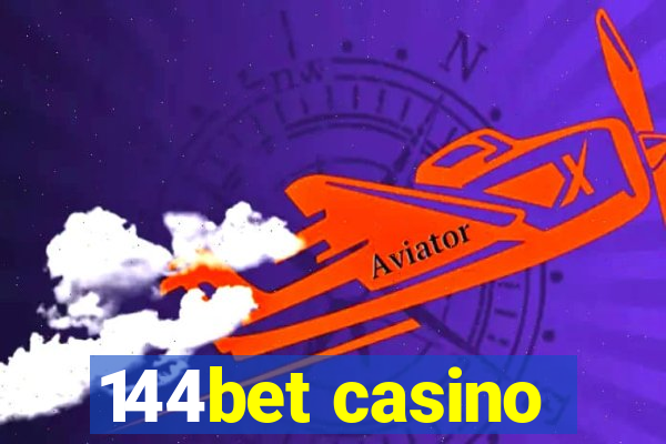 144bet casino