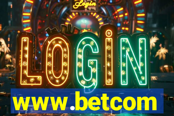 www.betcom