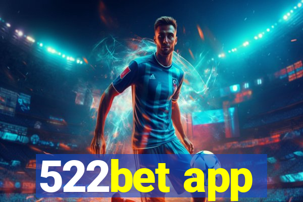 522bet app