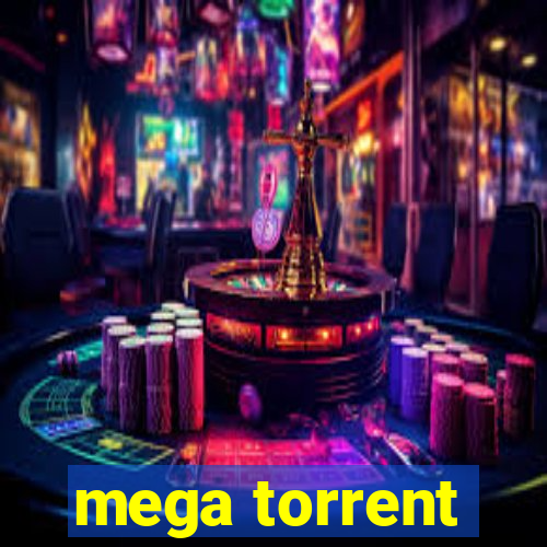 mega torrent