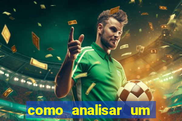 como analisar um jogo de futebol para apostar