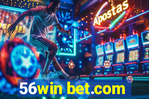 56win bet.com