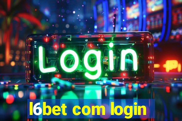 l6bet com login