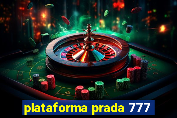 plataforma prada 777